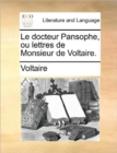 Le docteur Pansophe, ou lettres de Monsieur de Voltaire. - Book
