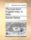 The True-Born English-Man, a Satyr. - Book