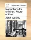 Instructions for Children. Fourth Edition. - Book
