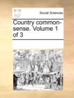 Country Common-Sense. Volume 1 of 3 - Book