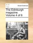 The Edinburgh Magazine. Volume 4 of 6 - Book