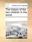 The History of the Two Children in the Wood. - Book
