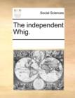 The Independent Whig. - Book