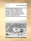 The European Magazine, and London Review; Containing the Literature, History, Politics, Arts, Manners and Amusements of the Age. by the Philological Society of London. Volume 35 of 86 - Book
