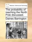 The Probability of Reaching the North Pole Discussed. - Book