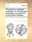 Thompson's Compleat Collection of 120 Favourite Hornpipes : As Perform'd at the Public Theatres. - Book