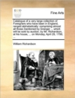 Catalogue of a Very Large Collection of Foreigners Who Have Been in England, Ranged Alphabetically : Comprising Almost All Those Mentioned by Granger ... Which Will Be Sold by Auction, by Mr. Richards - Book