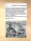 Poems on several subjects: written by Stephen Duck, Which were publickly read by the Right Honourable the Earl of Macclesfield, in the drawing-room at - Book