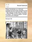 Pietas Oxoniensis : Or, a Full and Impartial Account of the Expulsion of Six Students from St. Edmund Hall, Oxford. ... by a Master of Arts of the University of Oxford. the Second Edition, Revised, Co - Book