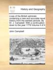 Lives of the British Admirals : Containing a New and Accurate Naval History from the Earliest Periods. by Dr. J. Campbell. with a Continuation Down to the Year 1779 Volume 4 of 4 - Book