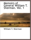 Memoirs of General William T. Sherman. Vol. 1 - Book