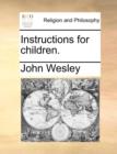 Instructions for Children. - Book