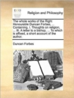 Whole Works of the Right Honourable Duncan Forbes, ... Containing, I. Thoughts on Religion, ... III. a Letter to a Bishop, ... to Which Is Affixed - Book