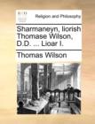 Sharmaneyn, Liorish Thomase Wilson, D.D. ... Lioar I. - Book