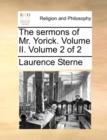 The Sermons of Mr. Yorick. Volume II. Volume 2 of 2 - Book