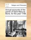 Annual Accounts of the Parish of Saint Mary-Le-Bone, for the Year 1798. - Book