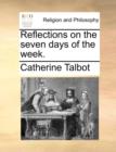 Reflections on the Seven Days of the Week. - Book