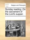 Sunday Reading. on the Sacrament of the Lord's Supper. - Book
