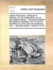 Lettres Historiques, Politiques Et Critiques, Sur Les Evenements, Qui Se Sont Passes Depuis 1778 Jusqua Present. Recueillies Et Publiees. Par Un Homme de Lettres Qui N'Est D'Aucune Academie, Tom. I. N - Book