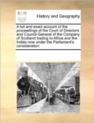 A Full and Exact Account of the Proceedings of the Court of Directors and Council-General of the Company of Scotland Trading to Africa and the Indies Now Under the Parliament's Consideration - Book