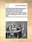 A Genuine Account of Anne Whale and Sarah Pledge, Who Were Tried and Condemned at the Assizes Held at Horsham in the County of Sussex, Before the Right Honble Sir John Willes, Lord Chief Justice of Hi - Book