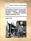 Dissertatio Medica Inauguralis, de Ictero. Quam, ... Pro Gradu Doctoris, ... Eruditorum Examini Subjicit Joannes Cox, ... - Book