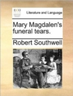 Mary Magdalen's Funeral Tears. - Book