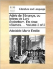 Adele de Senange, Ou Lettres de Lord Sydenham. En Deux Volumes. ... Volume 2 of 2 - Book