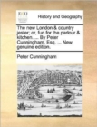 The New London & Country Jester; Or, Fun for the Parlour & Kitchen. ... by Peter Cunningham, Esq. ... New Genuine Edition. - Book