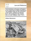 Commentaries on the Laws of England in Four Books by Sir William Blackstone, the Twelfthed with the Last Corrections of the Author : Additions by Richard Burn, and Continued to the Present Time, by Jo - Book