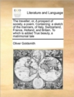 The Traveller; Or, a Prospect of Society, a Poem. Containing : A Sketch of the Manners, of Italy, Switzerland, France, Holland, and Britain. to Which Is Added True Beauty, a Matrimonial Tale - Book