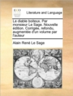 Le Diable Boiteux. Par Monsieur Le Sage. Nouvelle Edition. Corrigee, Refondu, Augmentee D'Un Volume Par L'Auteur - Book