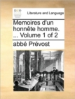 Memoires D'Un Honnete Homme. ... Volume 1 of 2 - Book