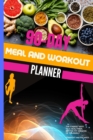 Meal And Workout Planner : 90-Day Food And Exercise Journal Daily Fitness And Nutrition Journal For Women - Weightloss Journal And Planner - Book