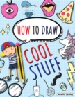 How to Draw Cool Stuff : Step by Step Activity Book, Learn How Draw Cool Stuff, Fun and Easy Workbook for Kids - Book