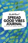 Do Not Read! Spread Good Vibes Journal (6x9 Softcover Lined Journal / Notebook) - Book