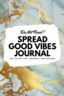 Do Not Read! Spread Good Vibes Journal (6x9 Softcover Lined Journal / Notebook) - Book