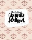 The 5 Minute Gratitude Journal : Day-To-Day Life, Thoughts, and Feelings (8x10 Softcover Journal) - Book