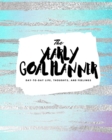 The Yearly Goal Planner : Day-To-Day Life, Thoughts, and Feelings (8x10 Softcover Planner) - Book