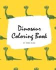 Dinosaur Coloring Book for Boys / Kids (Large Softcover Coloring Book for Children) - Book