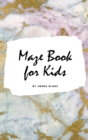 Maze Book for Kids - Maze Workbook (Small Hardcover Puzzle Book for Children) - Book