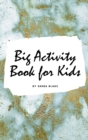 Big Activity Book for Kids - Activity Workbook (Small Hardcover Activity Book for Children) - Book