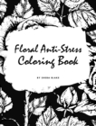 Floral Anti-Stress Coloring Book for Adults (Large Hardcover Adult Coloring Book) - Book