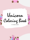 Unicorn Coloring Book for Kids : Volume 4 (Large Hardcover Coloring Book for Children) - Book