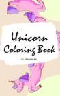 Unicorn Coloring Book for Kids : Volume 6 (Small Hardcover Coloring Book for Children) - Book