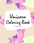 Unicorn Coloring Book for Kids : Volume 6 (Large Softcover Coloring Book for Children) - Book