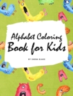 Alphabet Coloring Book for Kids (Large Hardcover Coloring Book for Children) - Book