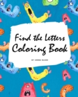 Find the Letters A-Z Coloring Book for Children (8x10 Coloring Book / Activity Book) - Book