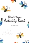 Bird Mazes Activity Book for Children (6x9 Puzzle Book / Activity Book) - Book