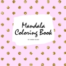 Mandala Coloring Book for Children (8.5x8.5 Coloring Book / Activity Book) - Book